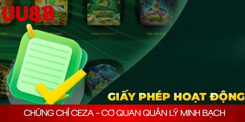 Chứng chỉ CEZA - Cơ quan quản lý minh bạch hàng đầu tại châu Á